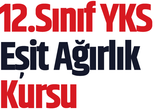 12.Sınıf YKS Eşit Ağırlık Kursu